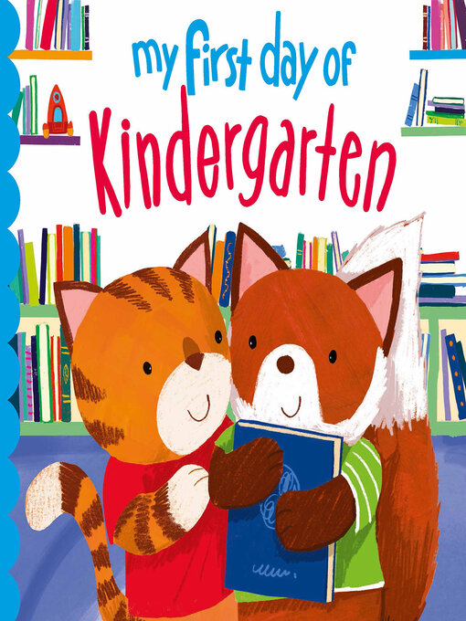 Title details for My First Day of Kindergarten by Louise Martin - Available